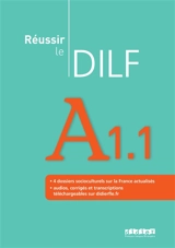 Réussir le DILF A1.1 - Christine Tagliante