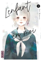 L'enfant en moi. Vol. 5 - Mamoru Aoi