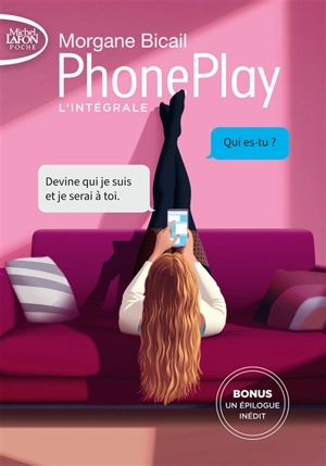 PhonePlay : l'intégrale - Morgane Bicail