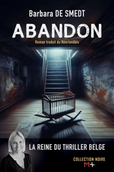 Abandon : thriller psychologique - Barbara De Smedt