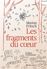 Les fragments du coeur - Marion Fritsch