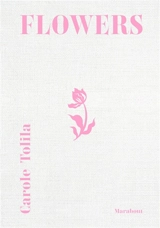 Flowers - Carole Tolila