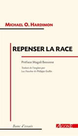 Repenser la race - Michael O. Hardimon
