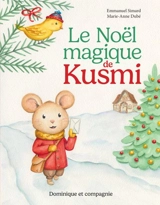 Le Noël magique de Kusmi - Emmanuel Simard