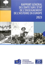Rapport général de l'OHTE sur l'état de l'enseignement de l'histoire en Europe : 2023 - Observatoire de l'enseignement de l'histoire en Europe