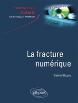 La fracture numérique - Gabriel Dupuy