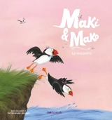Maki & Mako. La rencontre - Delia Ciccarelli