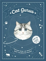 Cat Gurus Wisdom from the World´s Most Celebrated Felines - Mister Peebles