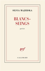 Blancs-seings - Silvia Majerska