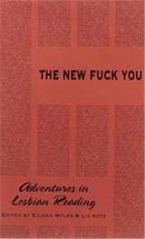 The New Fuck You : Adventures in Lesbian Reading - Eileen Myles