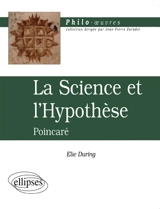 La science et l'hypothèse : Poincaré - Elie During