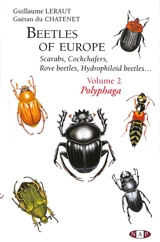 Beetles of Europe. Vol. 2. Polyphaga : scarabs, cockchafers, rove beetles, hydrophiloid beetles... - Guillaume Henri-Claude Leraut