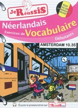 Néerlandais, exercices de vocabulaire : débutants - Paul Vanderstraeten