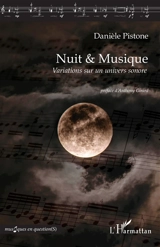 Nuit & musique : variations sur un univers sonore - Danièle Pistone