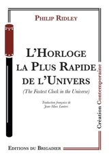 L'horloge la plus rapide de l'Univers. The fastest clock in the Universe - Philip Ridley
