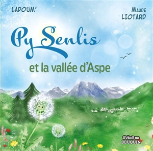 Py Senlis et la vallée d'Aspe - Lapoum