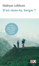 D'où viens-tu, berger ? - Mathyas Lefebure