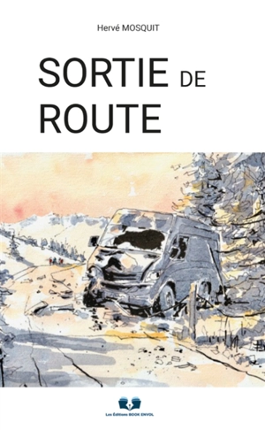SORTIE DE ROUTE - Hervé Mosquit