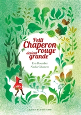 Petit Chaperon rouge devient grande - Nadia Ghanem