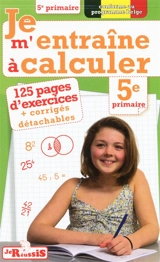 Je m'entraîne à calculer 5e primaire