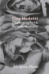Tina Modotti. Photographer And Revolutionary - Tina Modotti