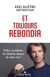 Et toujours rebondir - Axel Allétru