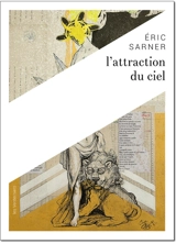 L'attraction du ciel : 22 figures au passage selon les 22 arcanes majeurs du tarot de Marseille - Eric Sarner