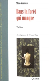 Dans la forêt qui manque - Shiho Kasahara