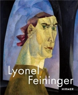 Lyonel Feininger Retrospective - Ingrid Pfeiffer