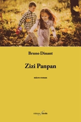 Zizi Panpan : micro roman - Bruno Dinant