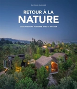 Retour à la nature : l'architecture fusionne avec le paysage - Cayetano Cardelus