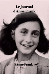 Le journal d'Anne Frank - Anne Frank