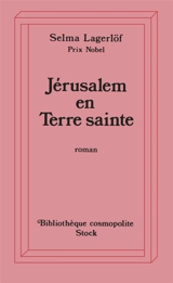 Jérusalem en Terre sainte - Selma Lagerlöf