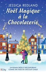 Noël magique à la chocolaterie - Jessica Redland