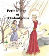 Petit Nuage et l'enfant Jésus - Diane Malvezin