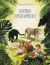 Le fils du jaguar - François Gastal