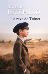 Le rêve de Toinet - Mireille Pluchard