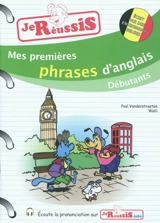 Mes premières phrases d'anglais : débutants - Paul Vanderstraeten