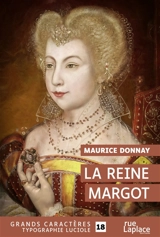 La reine Margot - Maurice Donnay