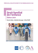 Droit familial de l'enfance - Nicole Gallus