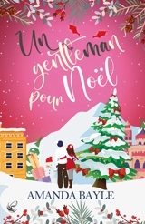 Un gentleman pour Noël - Amanda Bayle