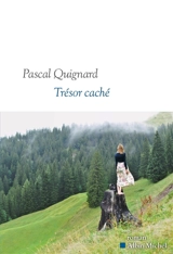 Trésor caché - Pascal Quignard