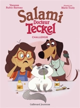 Salami, docteur Teckel. Challergie - Vanessa Rubio-Barreau