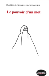 Le pouvoir d'un mot - Isabelle Cervellin-Chevalier