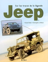 Jeep, sur les traces de la légende - David Dallet
