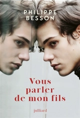 Vous parler de mon fils - Philippe Besson