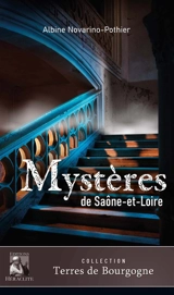Mystères de Saône-et-Loire - Albine Novarino-Pothier