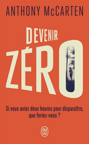 Devenir zéro - Anthony McCarten