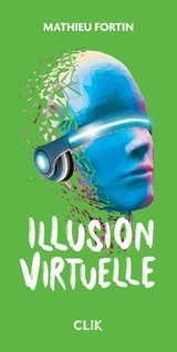 Illusion virtuelle - Mathieu Fortin