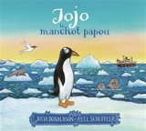 Jojo, le manchot papou - Julia Donaldson